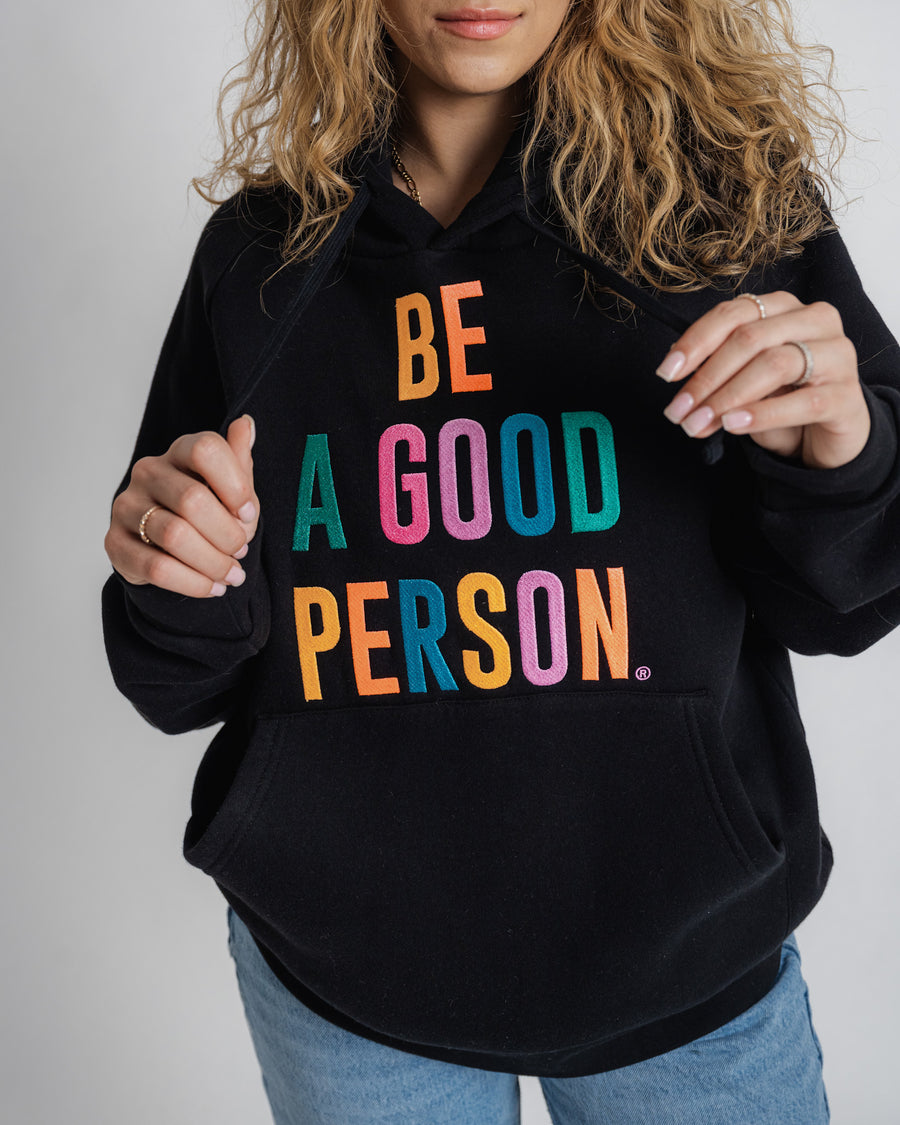 Be a good person sweatshirt hotsell